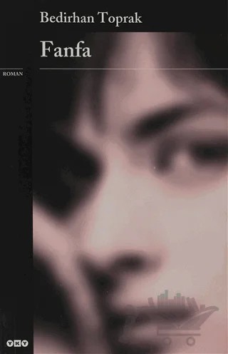 Fanfa – Bedirhan Toprak – Yapı Kredi Yayınları kitap kapağı