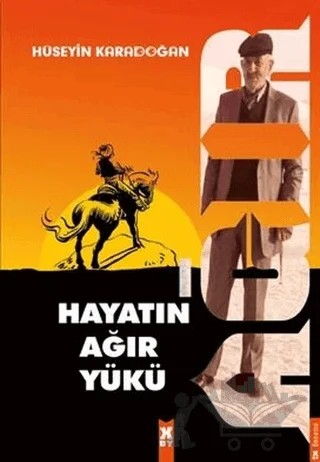 Hayatın Ağır Yükü – Hüseyin Karadoğan – X10 Kitap kitap kapağı