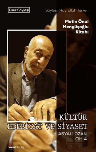 Kültür Edebiyat ve Siyaset Asyalı Ozan Cilt-4 – Hayrullah Türker – Okur Kitaplığı kitap kapağı