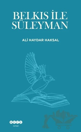 Belkıs ile Süleyman – Ali Haydar Haksal – Hece Yayınları kitap kapağı