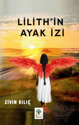 Lilith'in Ayak İzi – Zivin Kılıç – Sidar Yayınları kitap kapağı