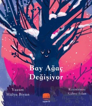 Bay Ağaç Değişiyor – Hülya Biyan – Uçan Fil Yayınları kitap kapağı