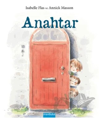Anahtar – Isabelle Flas – Mavibulut Yayınları kitap kapağı