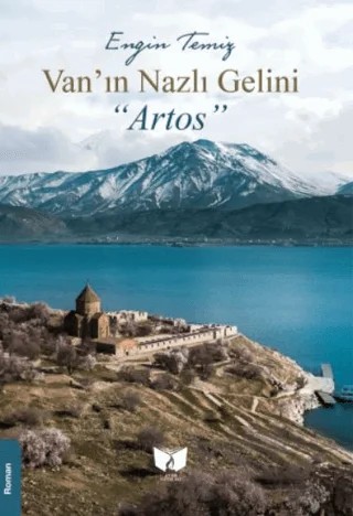 Van'ın Nazlı Gelini Artos – Engin Temiz – Ateş Yayınları kitap kapağı