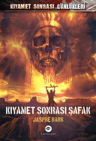 Kıyamet Sonrası Şafak – Jaspre Bark – Kassandra Yayınları kitap kapağı