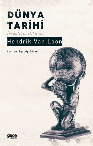Dünya Tarihi – Hendrik Van Loon – Gece Kitaplığı kitap kapağı