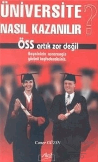 Üniversite Nasıl Kazanılır – Caner Güzin – Aktif Yayınevi kitap kapağı