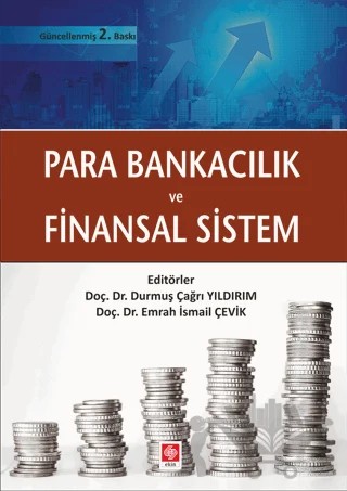 Para Bankacılık ve Finansal Sistem – Durmuş Çağrı Yıldırım, Emrah İsmail Çevik – Ekin Basım Yayın kitap kapağı