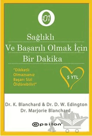 Sağlıklı ve Başarılı Olmak İçin "Bir Dakika" – D. W. Edington, M. Blanchard – Epsilon Yayınevi kitap kapağı