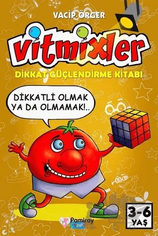Vitmixler - Dikkat Güçlendirme Kitabı – Vacip Örger – Pamiray Çocuk kitap kapağı