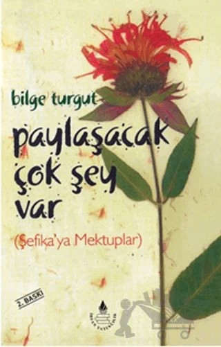 Paylaşacak Çok Şey Var – Bilge Turgut – İrfan Yayıncılık kitap kapağı