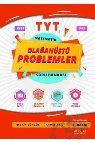 2021 TYT Matematik Olağanüstü Problemler Soru Bankası – Ahmet Akıl, Regaip Güngür – Astana Yayınları kitap kapağı