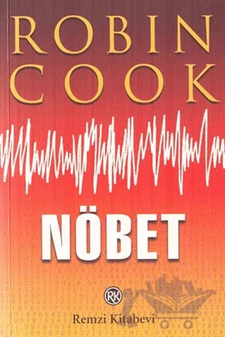 Nöbet – Robin Cook – Remzi Kitabevi kitap kapağı