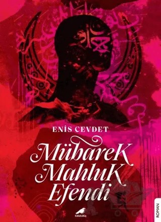 Mübarek Mahluk Efendi – Enis Cevdet – Kara Karga Yayınları kitap kapağı