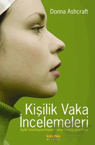 Kişilik Vaka İncelemeleri – Donna Ashcraft – Kaknüs Yayınları kitap kapağı