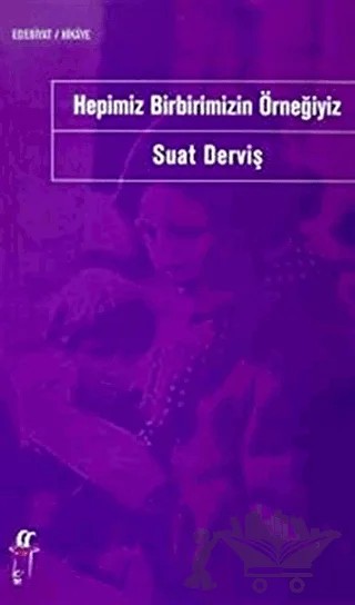 Hepimiz Birbirimizin Örneğiyiz – Suat Derviş – Oğlak Yayıncılık kitap kapağı