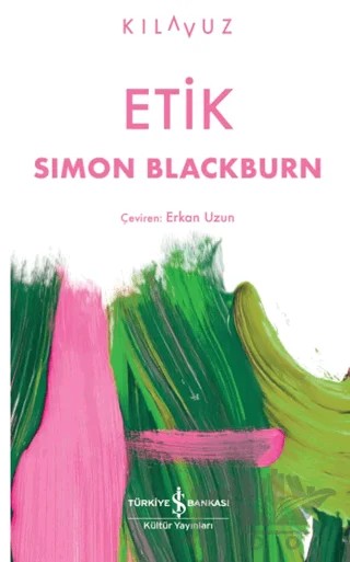 Etik – Simon Blackburn – İş Bankası Kültür Yayınları kitap kapağı