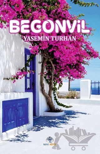 Begonvil – Yasemin Turhan – Mavi Nefes Yayınları kitap kapağı