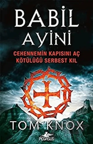 Babil Ayini – Tom Knox – Pegasus Yayınları kitap kapağı
