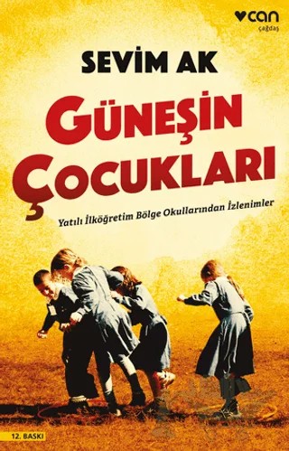 Güneşin Çocukları – Sevim Ak – Can Yayınları kitap kapağı