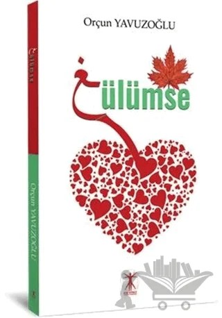 Gülümse – Orçun Yavuzoğlu – Da Vinci Publishing kitap kapağı