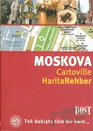 Moskova Cartoville Harita Rehber – Helene Le Tac, Olga Yartseva – Dost Kitabevi Yayınları kitap kapağı