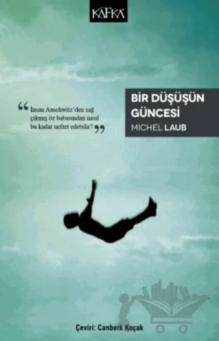 Bir Düşüşün Güncesi – Michel Laub – Kafka Kitap kitap kapağı