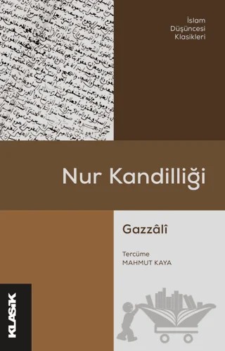Nur Kandilliği – İmam Gazzali – Klasik Yayınları kitap kapağı