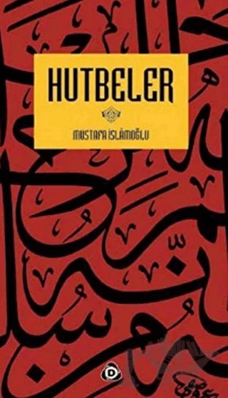Hutbeler – Mustafa İslamoğlu – Düşün Yayıncılık kitap kapağı