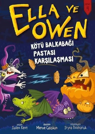 Kötü Balkabağı Pastası Karşılaştırması - Ella ve Owen 4 – Jaden Kent – Babil Kitap kitap kapağı