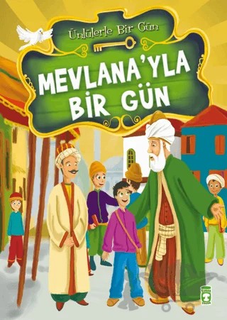Mevlana’yla Bir Gün – Mustafa Orakçı – Timaş Çocuk kitap kapağı