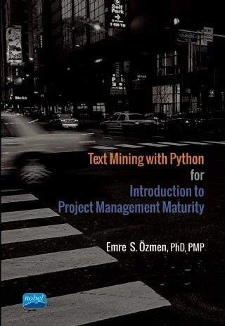 Text Mining with Python for Introduction to Project Management Maturity – Emre S. Özmen – Nobel Akademik Yayıncılık kitap kapağı