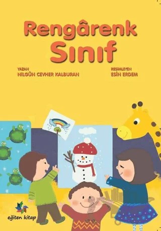 Rengarenk Sınıf – Nilgün Cevher Kalburan – Eğiten Kitap kitap kapağı