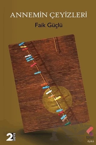 Annemin Çeyizleri – Faik Güçlü – Klaros Yayınları kitap kapağı