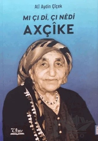 Mı Çı Di, Çı Nedi Axçike – Alı Aydin Çıçek – Vate Yayınevi kitap kapağı