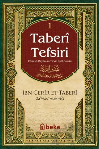 Taberi Tefsiri 1. Cilt – Muhammed Bin Cerir Et-Taberi – Beka Yayınları kitap kapağı