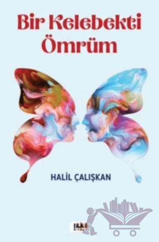 Bir Kelebekti Ömrüm – Halil Çalışkan – Tilki Kitap kitap kapağı