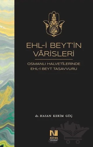 Ehl-i Beyt’in Varisleri – Hasan Kerim Güç – Nefes Yayıncılık kitap kapağı