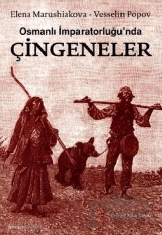 Osmanlı İmparatorluğunda Çingeneler – Elena Marushiakova – Homer Kitabevi kitap kapağı