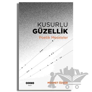 Kusurlu Güzellik – Mehmet Özger – Hece Yayınları kitap kapağı