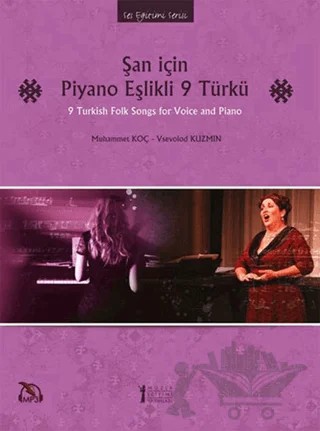 Şan İçin Piyano Eşlikli 9 Türkü – Muhammet Koç, Vsevolod Kuzmin – Müzik Eğitimi Yayınları kitap kapağı