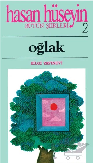 Oğlak Bütün Şiirleri 2 – Hasan Hüseyin Korkmazgil – Bilgi Yayınevi kitap kapağı