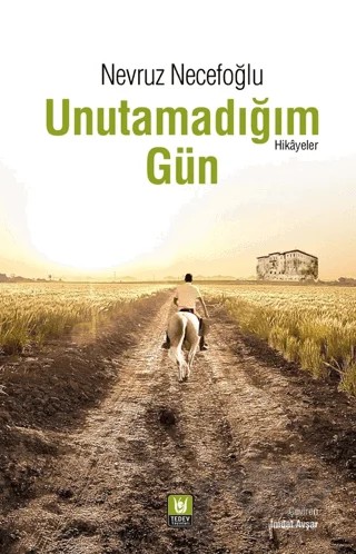 Unutamadığım Gün – Nevruz Necefoğlu – Tedev Yayınları kitap kapağı