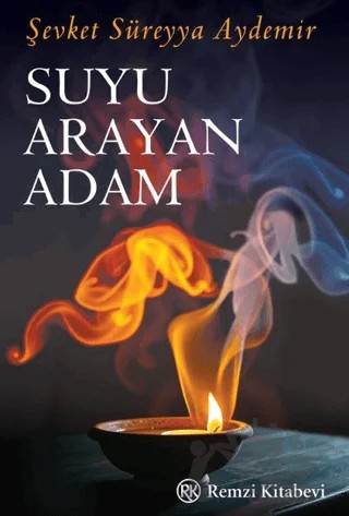 Suyu Arayan Adam – Şevket Süreyya Aydemir – Remzi Kitabevi kitap kapağı