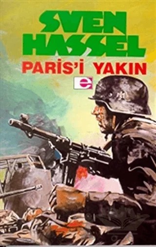 Paris’i Yakın – Sven Hassel – E Yayınları kitap kapağı