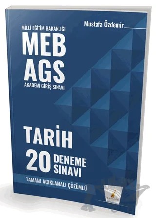 MEB - AGS Hazırlık Tarih 20 Deneme Sınavı – Mustafa Özdemir – Pelikan Tıp Teknik Yayıncılık kitap kapağı