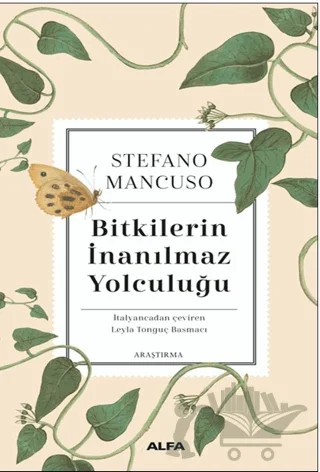 Bitkilerin İnanılmaz Yolculuğu – Stefano Mancuso – Alfa Yayınları kitap kapağı