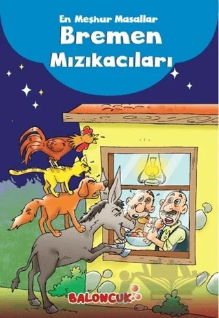 En Meşhur Masallar - Bremen Mızıkacıları – Kolektif – Baloncuk kitap kapağı