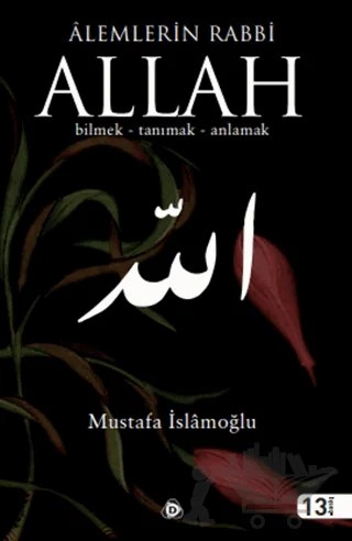 Alemlerin Rabbi Allah (cc) – Mustafa İslamoğlu – Düşün Yayıncılık kitap kapağı