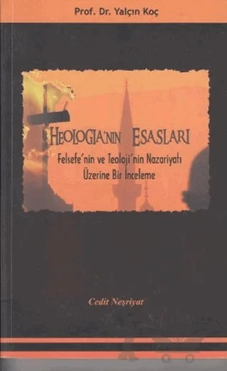 Theologia'nın Esasları – Yalçın Koç – Cedit Neşriyat kitap kapağı